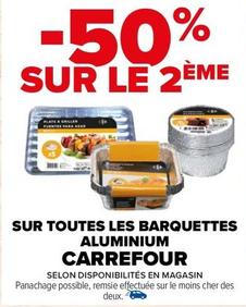 Carrefour - Sur Toutes Les Barquettes Aluminium offre sur Carrefour