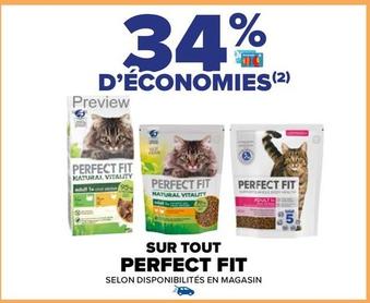 Perfect Fit - Sur Tout  offre sur Carrefour