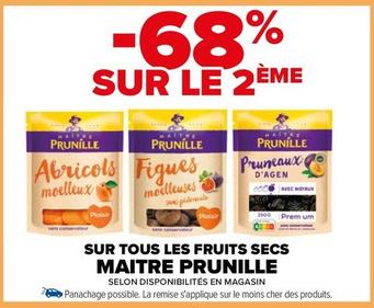 Maitre Prunille - Sur Tous Les Fruits Secs offre sur Carrefour