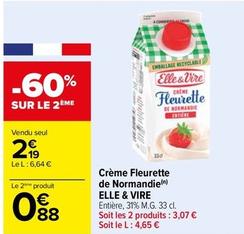 Elle & Vire - Crème Fleurette De Normandie offre à 2,19€ sur Carrefour