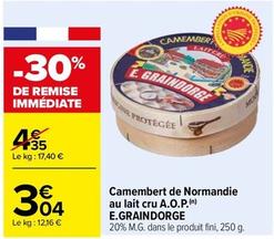 E.Graindorge - Camembert De Normandie Au Lait Cru A.O.P. offre à 3,04€ sur Carrefour