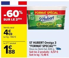 St Hubert - Oméga 3 "Format Special" offre à 4,69€ sur Carrefour