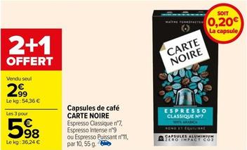 Carte Noire - Capsules De Café offre à 2,99€ sur Carrefour