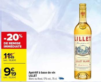 Lillet - Apéritif À Base De Vin offre à 9,19€ sur Carrefour