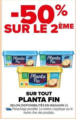 Planta Fin - Sur Tout offre sur Carrefour Market