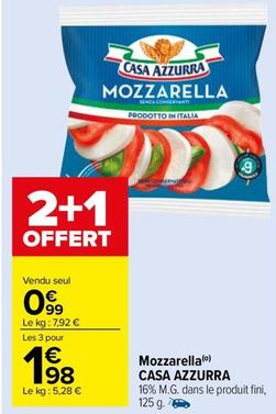 Casa Azzurra - Mozzarella offre à 0,99€ sur Carrefour Market