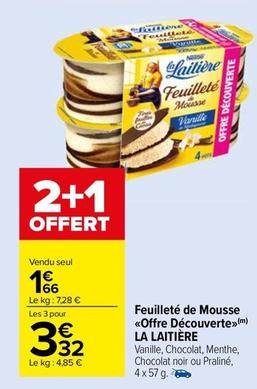 La Laitière - Feuilleté De Mousse Offre Découverte offre à 1,66€ sur Carrefour Market
