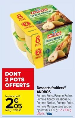 Andros - Desserts Fruitiers offre à 2,05€ sur Carrefour Market