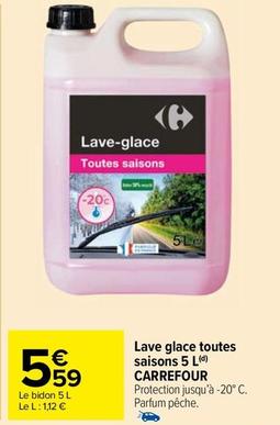 Carrefour - Lave Glace Toutes Saisons offre à 5,59€ sur Carrefour Market