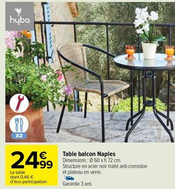 Hyba - Table Balcon Naples offre à 24,99€ sur Carrefour Market