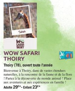 Wow Safari Thoiry offre à 29€ sur Carrefour
