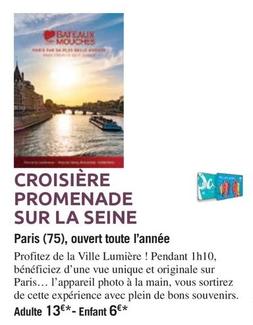 Croisière Promenade Sur La Seine offre à 13€ sur Carrefour