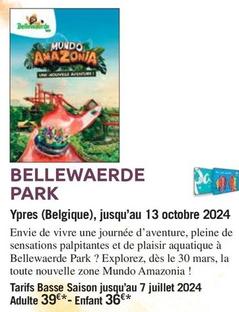 Bellewaerde Park Ypres (belgique), Jusqu'au 13 Octobre 2024 offre à 39€ sur Carrefour Express