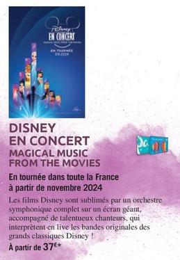 Disney En Concert offre à 37€ sur Carrefour Express