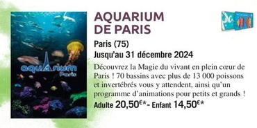 Aquarium De Paris offre à 20,5€ sur Carrefour City