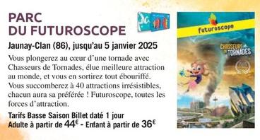 Parc Du Futuroscope Jaunay-clan (86), Jusqu'au 5 Janvier 2025 offre à 44€ sur Carrefour Contact
