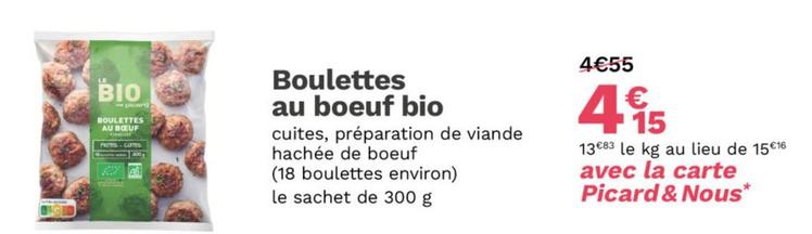 Picard - Boulettes Au Boeuf Bio offre à 4,15€ sur Picard