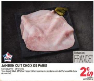 Jambon offre à 2,49€ sur Grand Frais