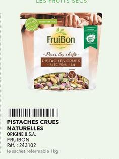 Fruibon - Pistaches Crues Naturelles offre sur Metro