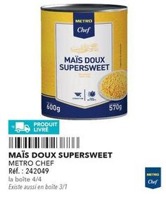 Metro Chef - Maïs Doux Supersweet offre sur Metro