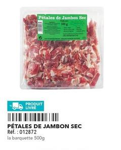 Pétales De Jambon Sec offre sur Metro