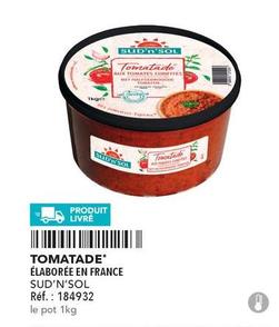 Sud'N'Sol - Tomatade  offre sur Metro