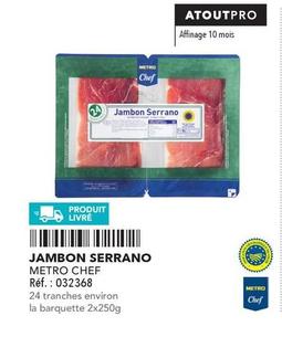 Metro Chef - Jambon Serrano offre sur Metro