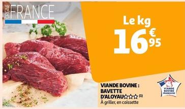 Viande Bovine: Bavette D'aloyau offre à 16,95€ sur Auchan Supermarché