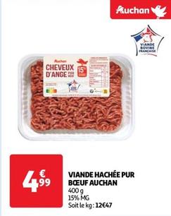 Auchan - Viande Hachée Pur Bœuf  offre à 4,99€ sur Auchan Supermarché