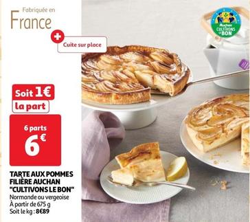 Auchan - Tarte Aux Pommes Filière "Cultivons Le Bon" offre à 1€ sur Auchan Supermarché