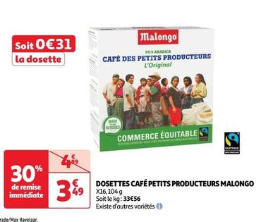 Malongo - Dosettes Café Petits Producteurs offre à 3,49€ sur Auchan Supermarché