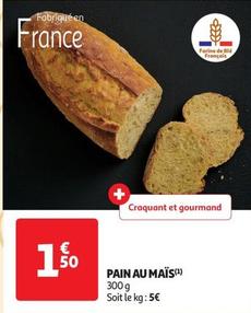 Pain Au Maïs offre à 1,5€ sur Auchan Supermarché