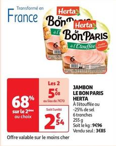 Herta - Jambon Le Bon Paris offre à 2,54€ sur Auchan Supermarché