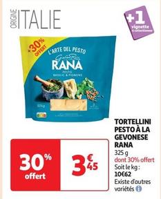 Rana - Tortellini Pesto À La Gevonese offre à 3,45€ sur Auchan Supermarché