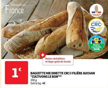 Auchan - Baguette Mie Dinette Crc Filière Cultivons Le Bon
