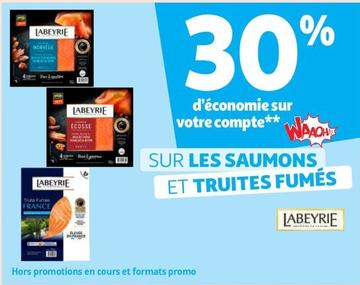 Labeyrie - Les Saumons Et Truites Fumés offre sur Auchan Supermarché