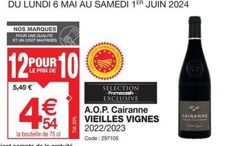 Vieilles Vignes - A.O.P. Cairanne  offre à 4,54€ sur Promocash