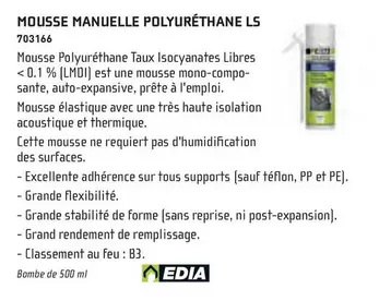 Edia - Mousse Manuelle Polyurethane Ls offre sur Chausson Matériaux