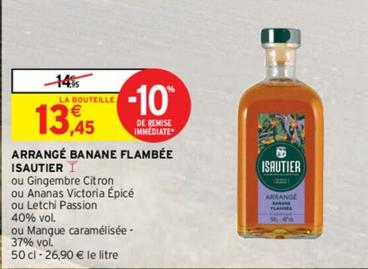 Isautier - Arrange Banane Flambée  offre à 13,45€ sur Intermarché