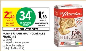 Francine - Farine À Pain Multi Céréales offre à 1,58€ sur Intermarché