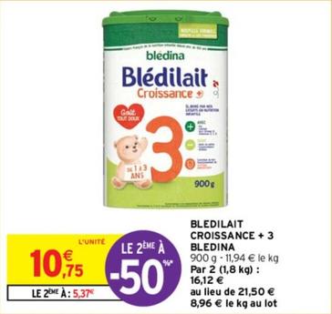 Blédina - Bledilait Croissance + 3 offre à 10,75€ sur Intermarché