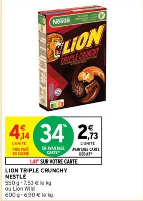 Nestlé - Lion Triple Crunchy offre à 4,14€ sur Intermarché