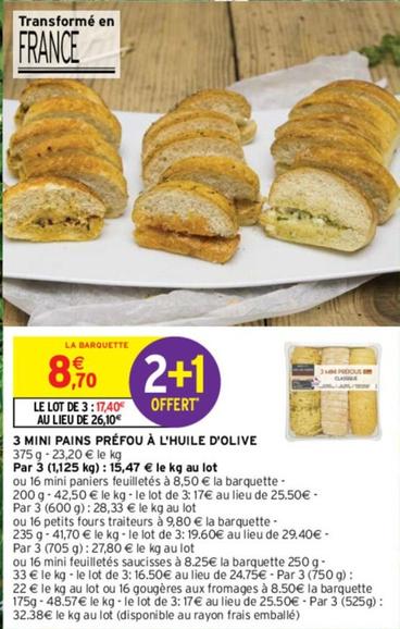 3 Mini Pains Préfou À L'Huile D'Olive offre à 8,7€ sur Intermarché