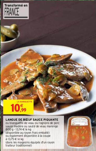 Langue De Bœuf Sauce Piquante offre à 10,99€ sur Intermarché