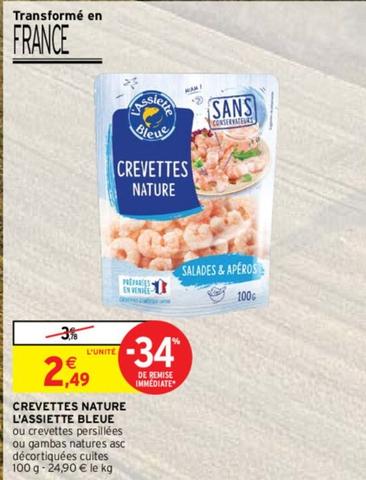 L'Assiette Bleue - Crevettes Nature  offre à 2,49€ sur Intermarché