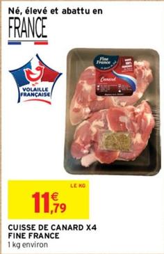 Fine France - Cuisse De Canard  offre à 11,79€ sur Intermarché
