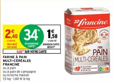 Francine - Farine À Pain Multi Céréales  offre à 2,4€ sur Intermarché