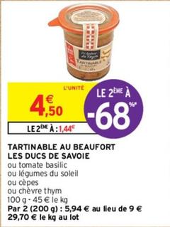 Les Ducs De Savoie - Tartinable Au Beaufort  offre à 4,5€ sur Intermarché