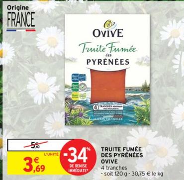 Ovive - Truite Fumée Des Pyrénées  offre à 3,69€ sur Intermarché