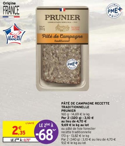 Prunier - Pâté De Campagne Recette Traditionnelle  offre à 2,35€ sur Intermarché